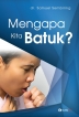 Mengapa Kita Batuk?